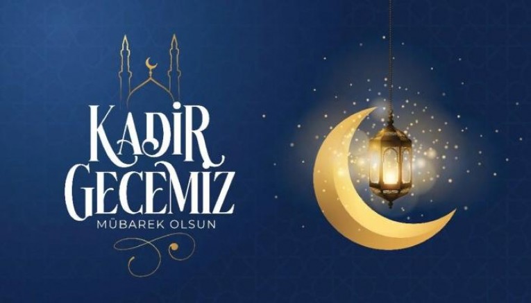 KADİR GECEMİZ MÜBAREK OLSUN